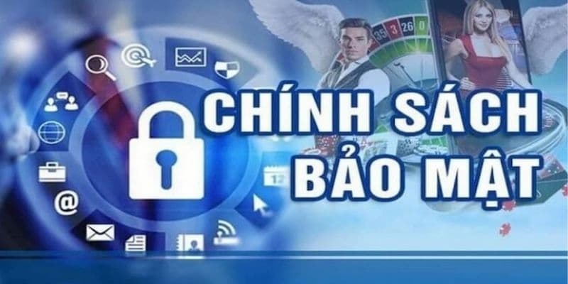 Phạm vi áp dụng và đối tượng của  chính sách bảo mật