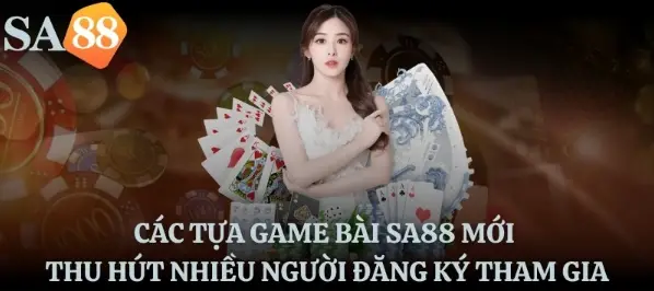 Nền tảng game bài trực tuyến uy tín SA88